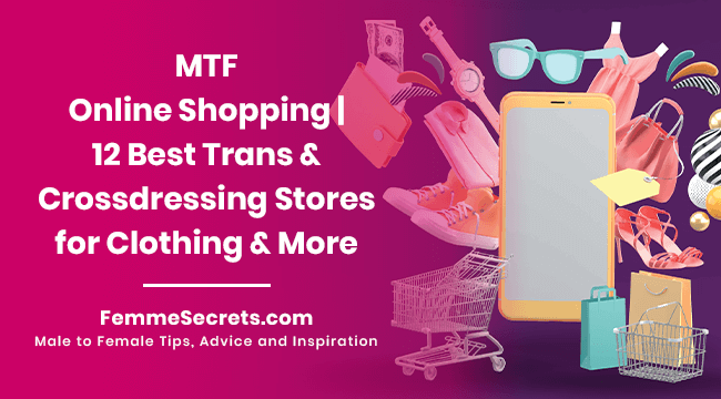 MTF Online Shopping | 12 Best Trans & Crossdressing Stores for Clothing & More
