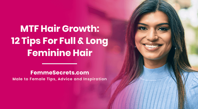 MTF Hair Growth: 12 Tips For Full & Long Feminine Hair - Lynne Trans ...